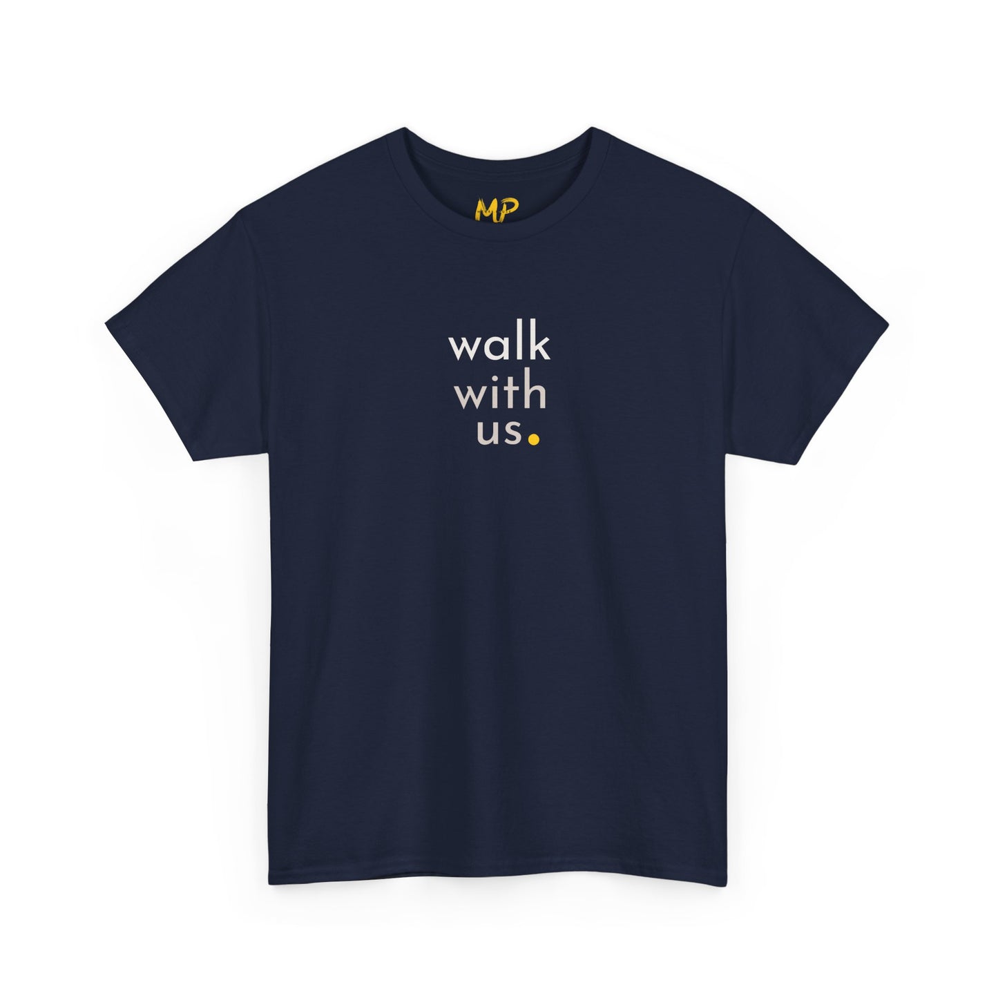 Walk with us. Tee