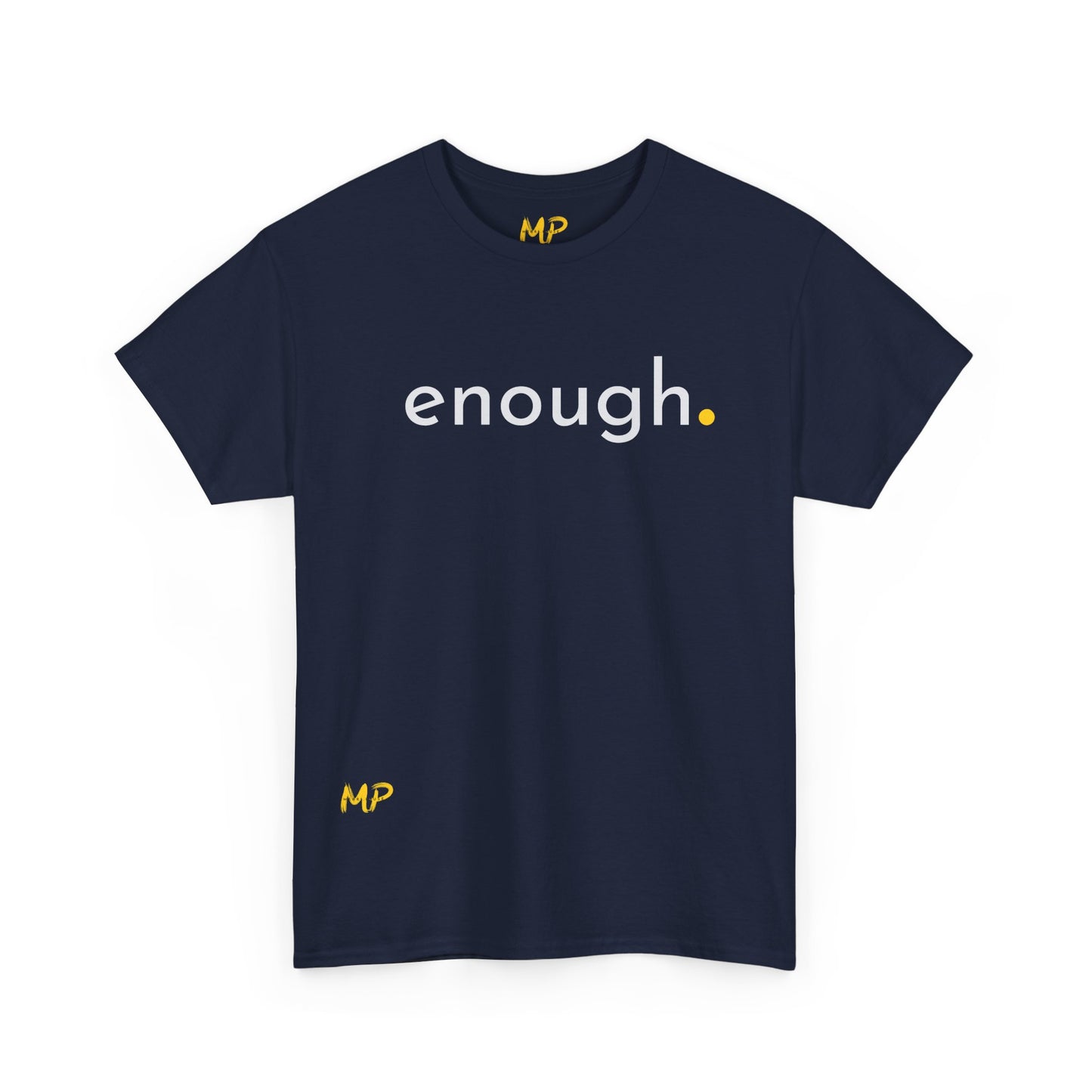 Enough. Tee