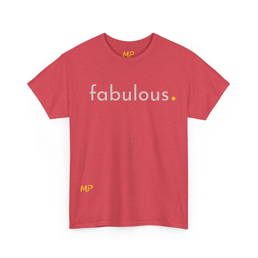 Fabulous. Tee