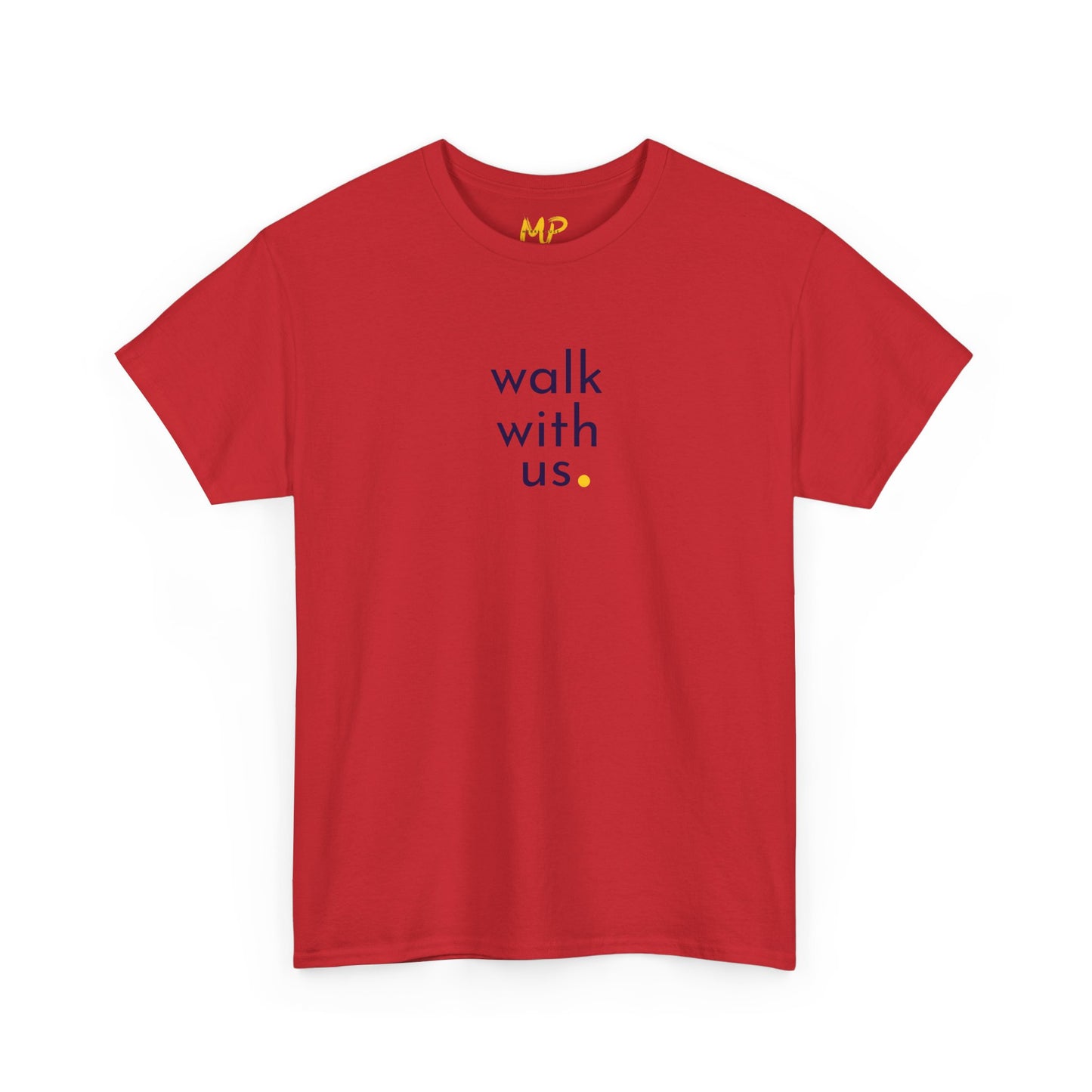 Walk with us. Tee