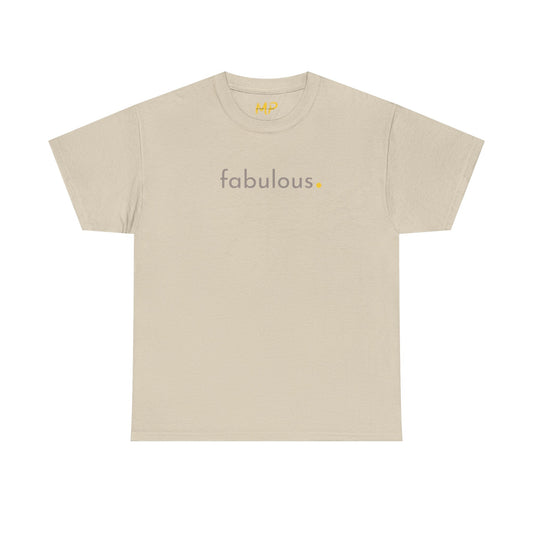 Fabulous. Tee